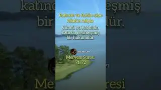 Meryem Suresi 71, 72 Ayetler