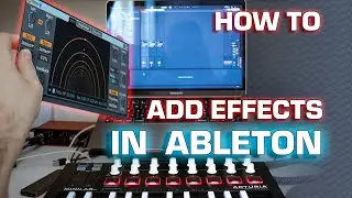 How to use effects in Ableton Live - All you need to know