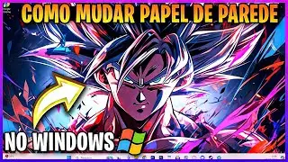 (2024✅) Como Mudar a Tela de Fundo do PC ou NOTEBOOK! Mudar imagem de fundo / área de trabalho
