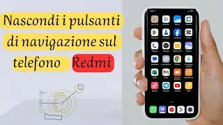 Come nascondere i pulsanti di navigazione su un telefono Redmi