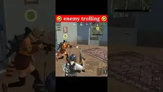 🤣 enemy trolling 🤣