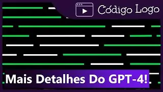 Mais Informações Sobre o GPT-4!