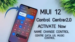 MIUI 12 Control Center 2.0 Enable Now Customize Control Centre