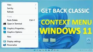 Get Back Old Context Menu Windows 11 | Restore the classic context menus in Windows 11