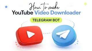 How to Make a YouTube Video Downloader Telegram Bot | Step-by-Step (Educational)