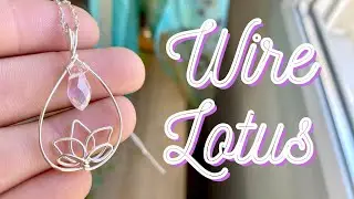 Lotus Necklace Wire Wrap Tutorial