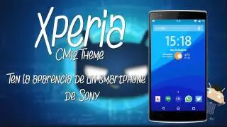 Xperia CM12 Theme | Ten la apariencia de los smartphones de Sony