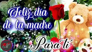 Te envío la primera rosa del día de la madre 🌷Hermoso mensaje FELIZ DIA DE LAS MADRES Frases bonitas