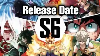 My Hero Academia Season 6 Release Date Revealed ! [HINDI]