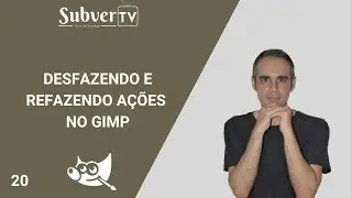 Desfazendo e Refazendo Ações no GIMP
