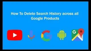 How to delete search history from all google products