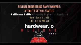 Reverse engineering raw firmware: tool to get you started | Guillaume Heilles | Hardwear.io Webinar