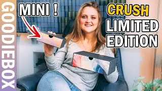 Goodiebox Limited Edition: CRUSH | Goodiebox Unboxing