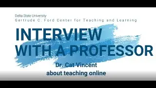 Interview with a Professor: Designing an Online Course
