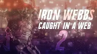 Iron Webbs: Caught In A Webb #2