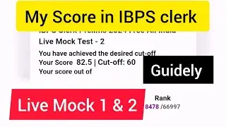 ✍️📚 My Score & Percentile in Guidely 🔥 IBPS Clerk Live Mock Test 1 & 2 | Share your Score