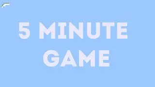 MAKING A GAME IN 5 MINUTES!