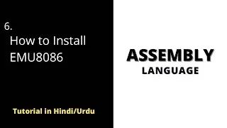 🔴 EMU8086 Installation Guide: Get Started with Assembly Language | Tutorial 2022