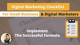 Digital Marketing Checklist for Small Businesses & Digital Marketers | Step by Step Guide