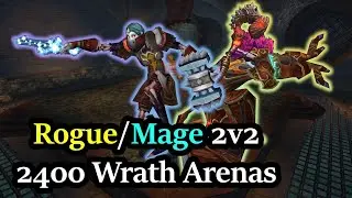 2400 Rogue/Mage 2v2 Wrath Classic - Season 6