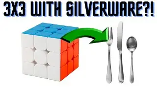 Solving a 3x3, BUT WITH SILVERWARE?!