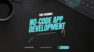 Build Mobile Apps Without Writing A Single Line of Code Using NO-CODE