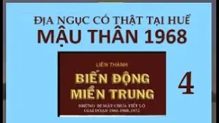 04 Địa ngục có thật tại Huế Mậu thân 1968