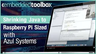 Embedded Toolbox: Shrinking Java to Raspberry Pi-Sized