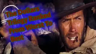 Ranking The Man With No Name (Dollars) Trilogy From Worst To Best
