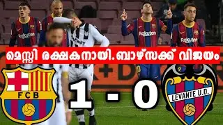Barcelona Vs Levante Match review| Messi Saves Barca.