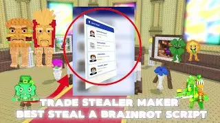STEAL A BRAINROT - TRADE STEALER MAKER [STEAL OTHER PEOPLE BRAINROT WITH SCRIPT] MOZIL
