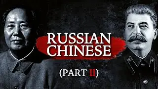 Russia, China, and the Russian Chinese - Ep.02 The Vicissitudes