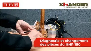 [TUTO] Diagnostic et changement des pièces du NHP 180