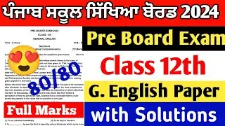 General English 12th Pre board Paper 2024 | pseb 12th English paper solution Pre board 2024