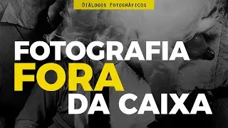 Processos pra expandir tua fotografia