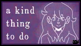 a kind thing to do || Flipaclip || Omori || (Flash Warning!)