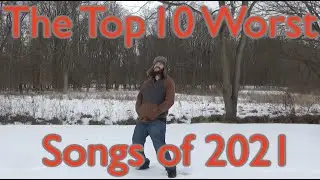 The Top 10 Worst Songs of 2021 - Ducky