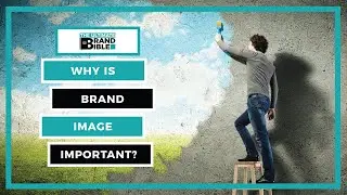 Understanding Branding Basics - Brand Image
