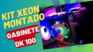 MONTAMOS O KIT XEON NO NOVO GABINETE