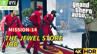 GTA 5 | MISSION - 14 THE JEWEL STORE JOB 4K ULTRA 60fps