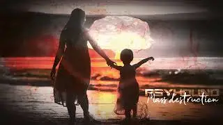 Psyhound - Mass Destruction [Rewind - 2024]