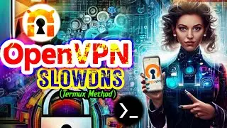 How to setup OpenVPN for SlowDNS using Termux