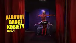 Zagrajmy w GTA 5 odc. 4 - ALKOHOL - NARKOTYKI - KOBIETY - ZDRADY - Pościg za instruktorem tenisa
