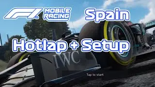 SPAIN HOTLAP + SETUP | F1 MOBILE RACING 2021