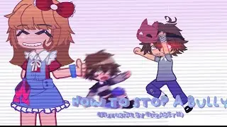 ・ ➷ ˙˖  How to stop a bully [] FNaF [] Gacha[]🪐 ⸝⸝ ୨୧