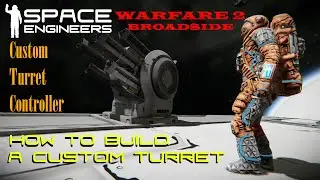Space Engineers | How to build custom turret