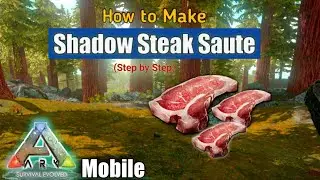 How to Make Shadow Steak Saute in Ark Mobile | How to Use It | All Rockwell Recipes in ARK