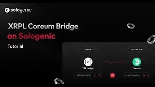 XRPL Coreum Bridge Tutorial