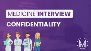 Medicine Interview | MMI Station - Confidentiality | Medic Mind