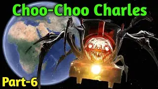 Choo-Choo Charles Part-6 || Choo Choo Charles Found On Google Maps🚂😱